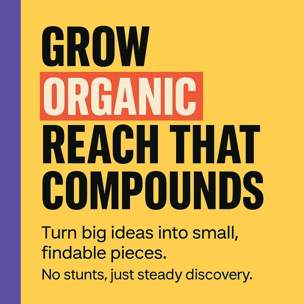 Organic marketing blog header image featuring a bright yellow background, a vertical purple bar on the left, and bold black headline text reading Grow organic reach that compounds, with the words ORGANIC and COMPOUNDS highlighted in red boxes with white text. Minimal, clean, high contrast typography optimized for web.