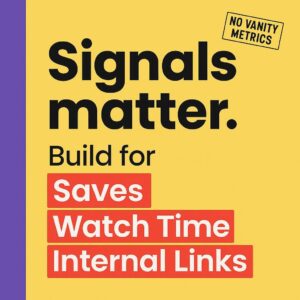 Typographic blog header showing Signals matter with highlighted keywords Saves, Watch Time, Internal Links on a bright yellow background with a purple sidebar; minimalist left aligned design with strong readability.