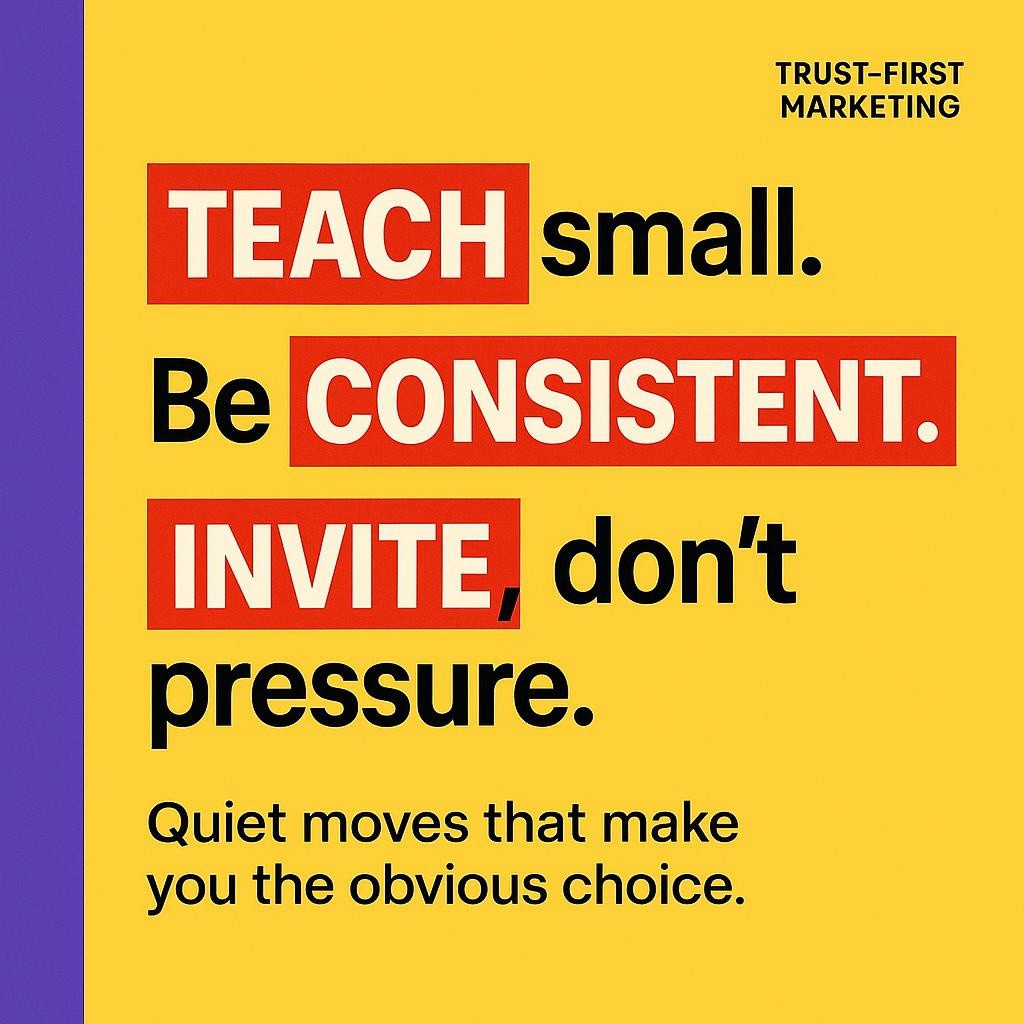 Trust-based marketing blog header with bold text on bright yellow, purple sidebar, and red highlight boxes around TEACH, CONSISTENT, and INVITE.