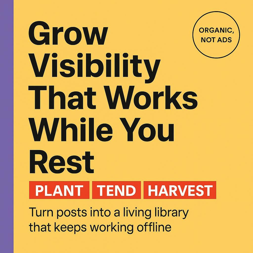 Yellow blog header with a purple sidebar and bold black text reading Grow Visibility That Works While You Rest, with red boxes highlighting PLANT, TEND, HARVEST; clean, modern typography for an article on organic visibility.