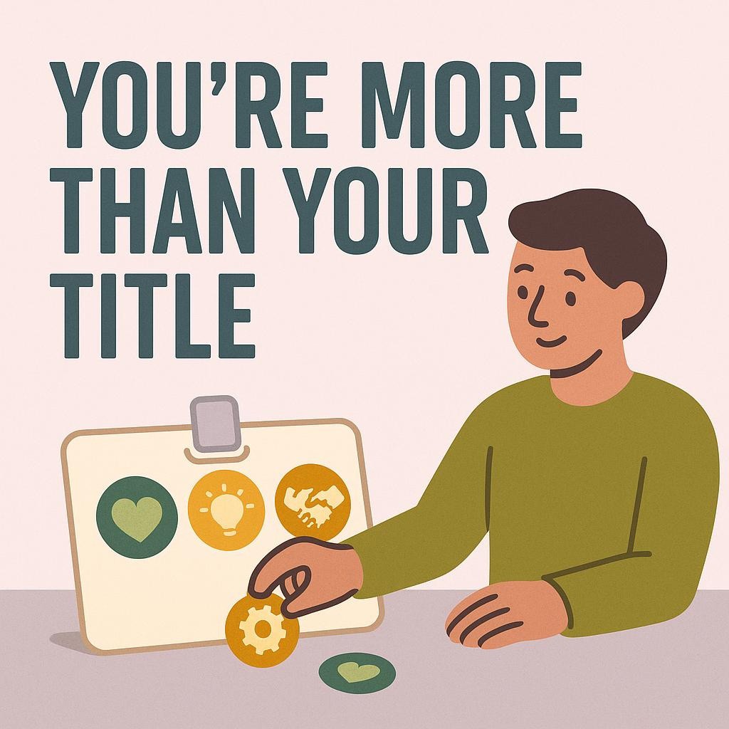 Bold headline reading You’re More Than Your Title on a soft lavender background with a friendly person adding value icons to a blank name badge, representing personal branding beyond job titles for career changers and professionals in transition.