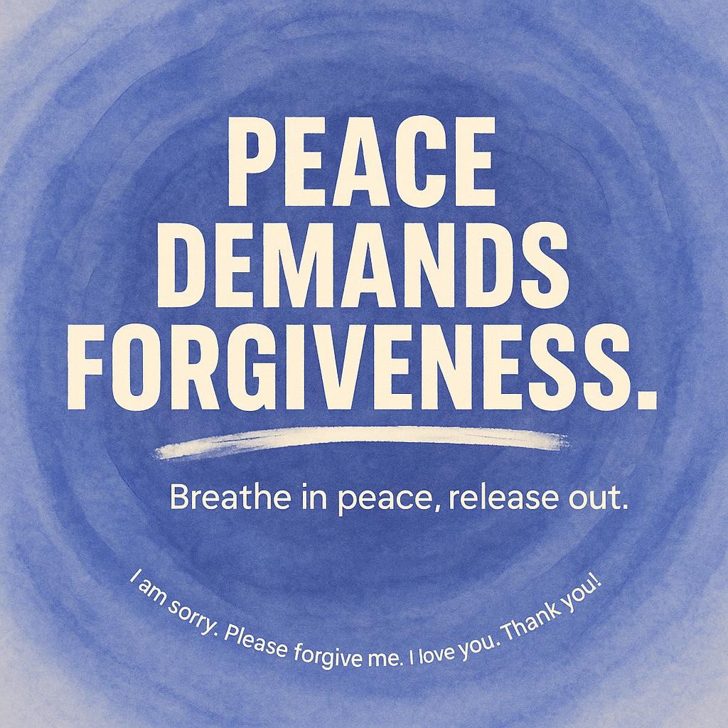 Indigo watercolor poster with white headline reading Peace demands forgiveness, the word forgiveness underlined in a hand painted white stroke, and a soft subheadline that reads Breathe in peace, release out, styled for a calm holistic wellness blog.