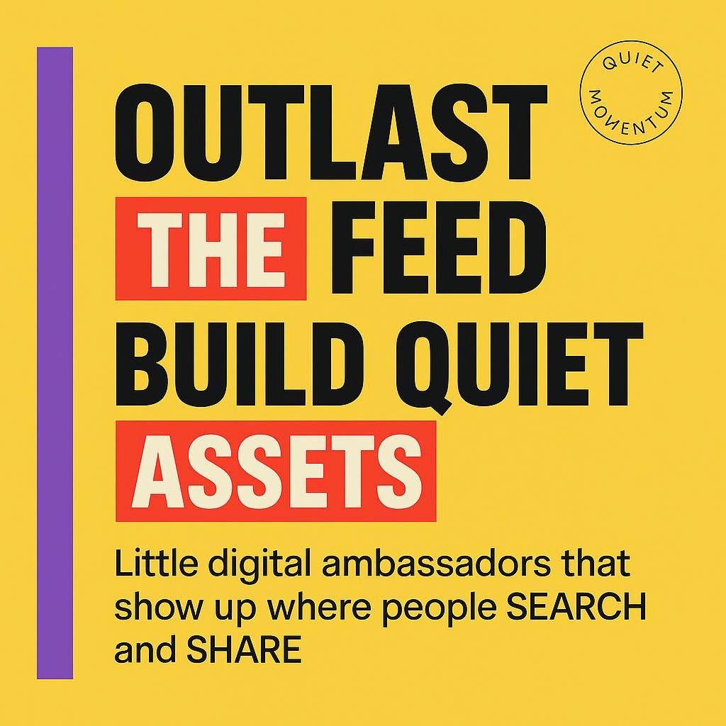 Typographic blog header on bright yellow with a purple left sidebar and bold black text highlighting OUTLAST, QUIET ASSETS, SEARCH, and SHARE in red rectangles, minimalist and readable design for a visibility strategy article.