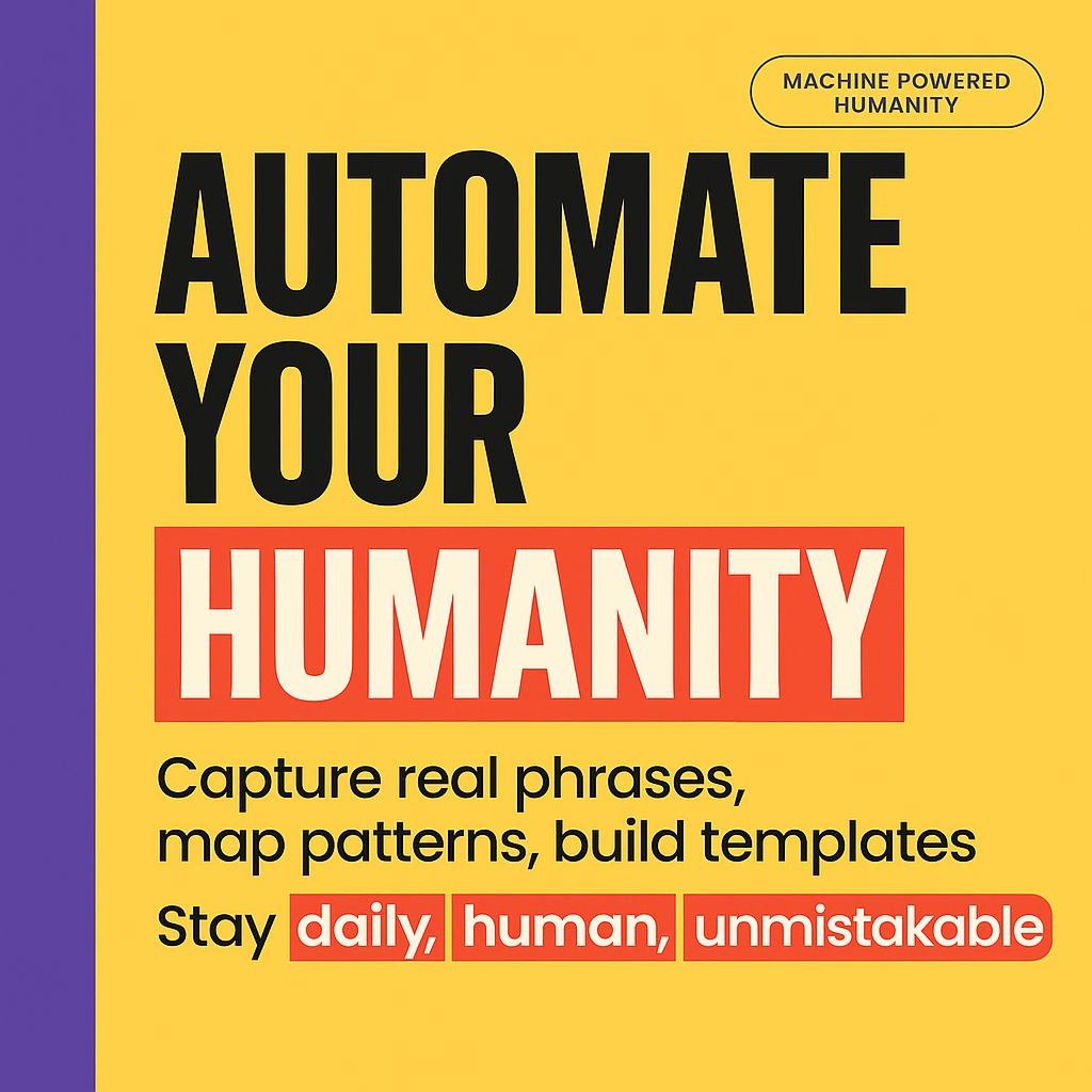 Text-only header image with bright yellow background and purple sidebar, bold black headline Automate Your Humanity, and red highlighted keywords daily, human, unmistakable in a clean, minimalist layout for AI brand voice and consistent presence.
