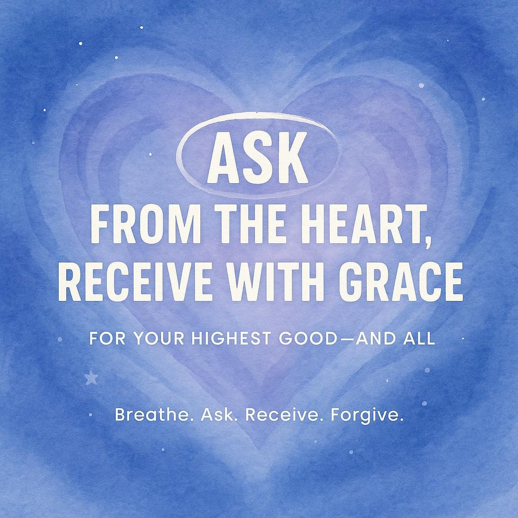 Watercolor hero graphic with indigo wash and centered white headline Ask From the Heart, Receive With Grace, the word ASK highlighted in a hand-drawn oval, soft heart-shaped glow and gentle breath strokes supporting a calm, holistic healing message from Let’s Be Peace by Karen Lee Cohen.