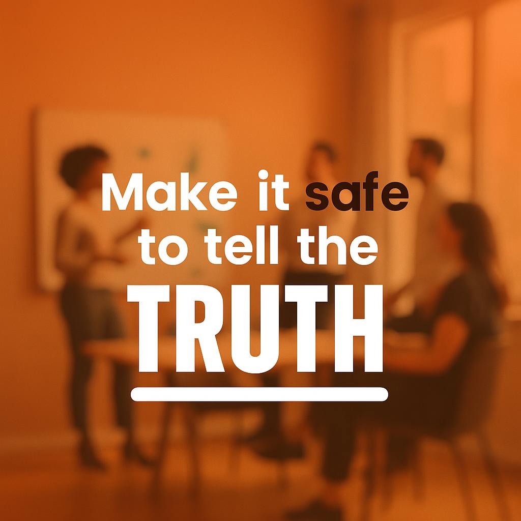 Typography-first image on warm orange background with blurred team by a whiteboard and the message Make it safe to tell the TRUTH, highlighting TRUTH for a blog on visual metrics, psychological safety, and no-blame problem solving.