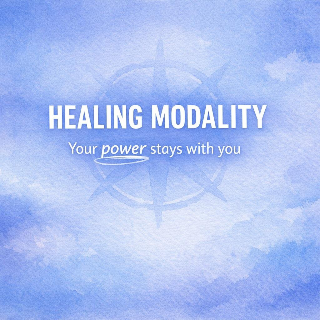 Watercolor typography image reading Healing Modality, Your power stays with you for a healing modality checklist blog about staying sovereign.