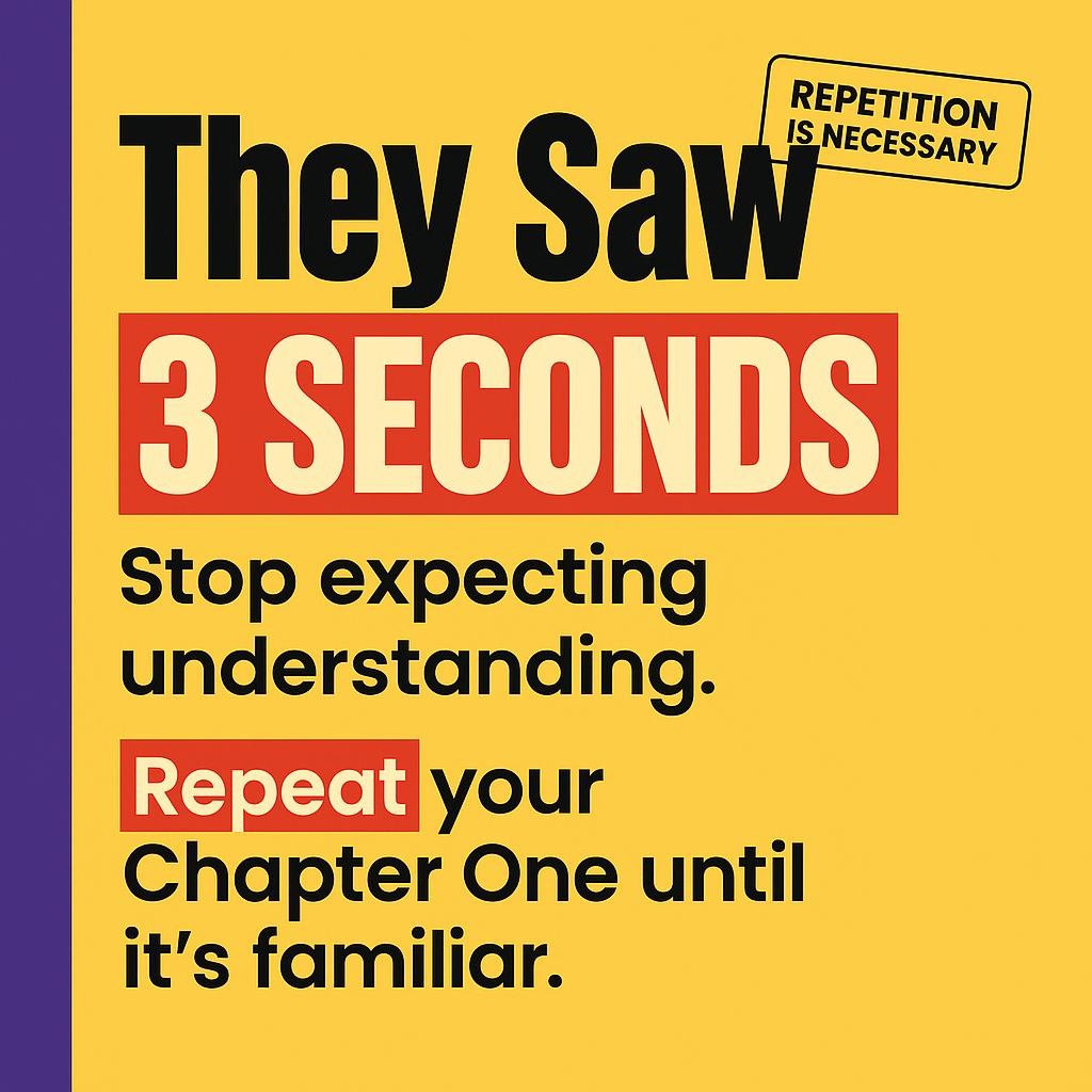 Typographic blog header on a bright yellow background with a purple left sidebar. Large text says They Saw 3 SECONDS with 3 SECONDS highlighted, plus lines that say Stop expecting understanding and Repeat your Chapter One until it’s familiar.