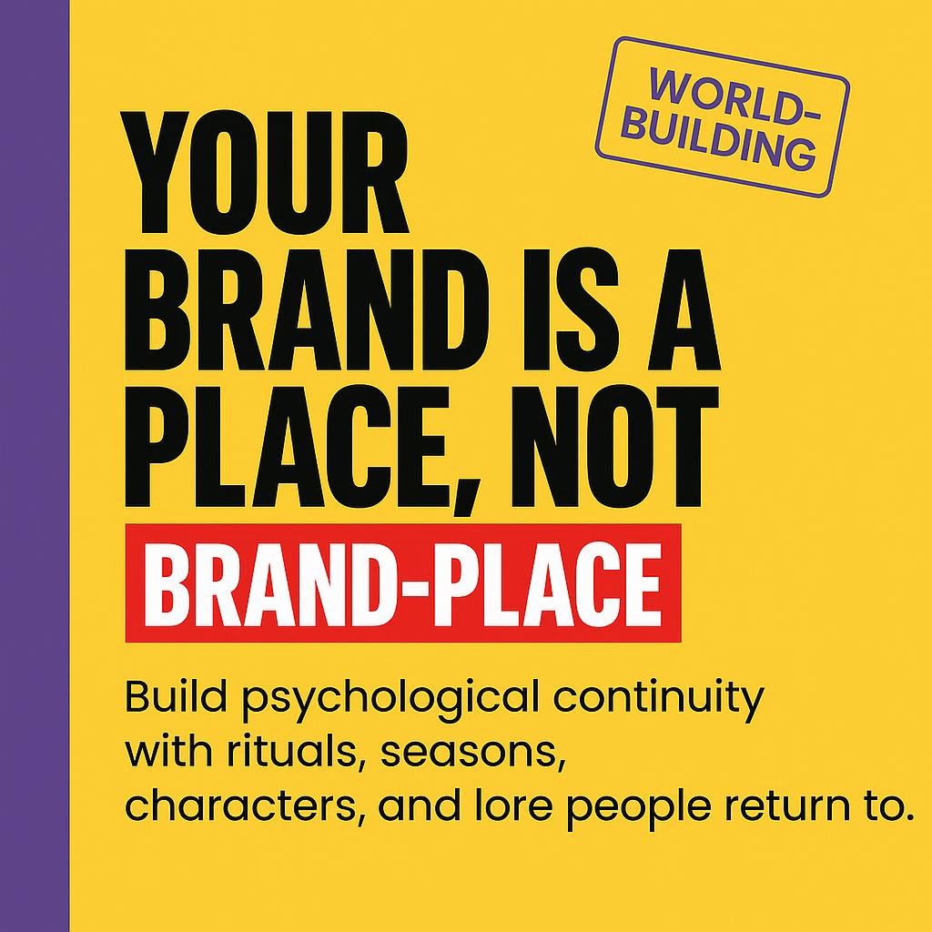 Minimalist yellow blog header with purple sidebar and bold text saying Your brand is a place, not posts, highlighting BRAND-PLACE in red, about world-building content rituals and emotional consistency.
