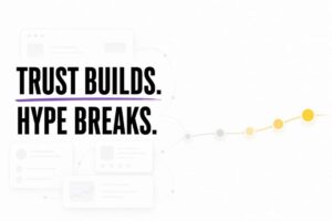 Minimal timeline of touchpoints showing trust building slowly versus hype fading quickly.